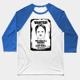 Dwight Schrute - Pervert Baseball T-Shirt